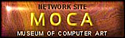 MOCA | Museum of Computer Art